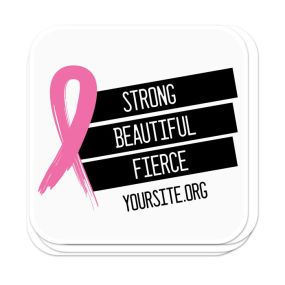a stack of white stickers with an imprint saying strong beautiful fierce next to a pink ribbon and yoursite.org text below