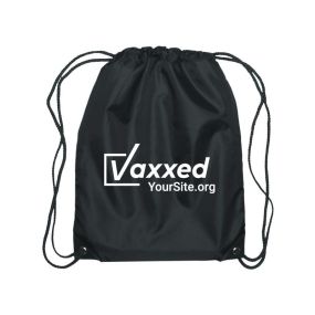 black drawstring bag with an imprint saying vaxxed and yoursite.org text below