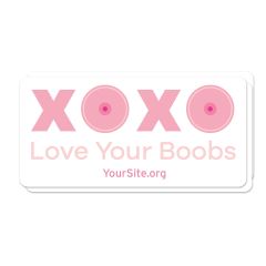 A white sticker saying XOXO Love Your Boobs and yoursite.org text below