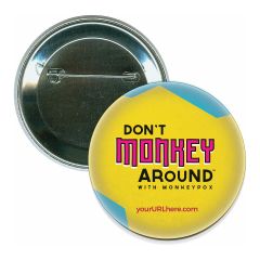 Don't Monkey Around - Button Pin