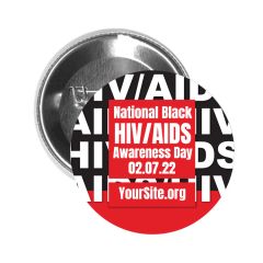 a button pine with multiple colors and text saying National Black HIV/AIDS Awareness Day