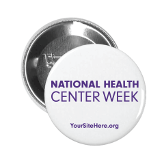 National Health Center Week - Button Pin