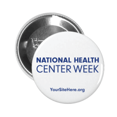 National Health Center Week (Blue) - Button Pin