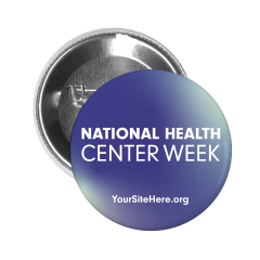 National Health Center Week (Blue) - Full Color Button Pin