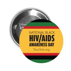 a button pin with text saying National black HIV/AIDS Awareness Day