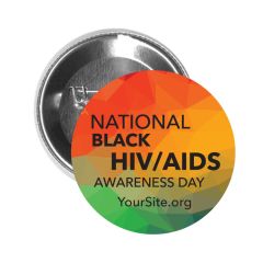 a button pin with a mosaic background and text saying National Black HIV/AIDS Awareness Day