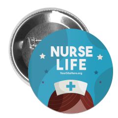 Nurse Life - Button Pin