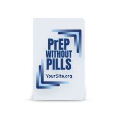 PrEP Without Pills  Soft Touch Notebook 8.5" x 11"