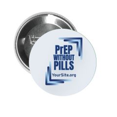 PrEP Without Pills  Button Pin