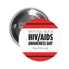 a red and black striped button pin with text saying National Black HIV/AIDS Awareness Day in the middle