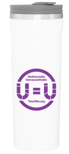white tumbler with black lid and an imprint saying undetectable untransmittable with u=u in the middle and yoursite.org below