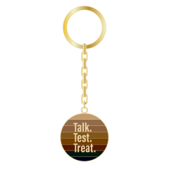 Talk. Test. Treat. - Soft Enamel Key Chain 