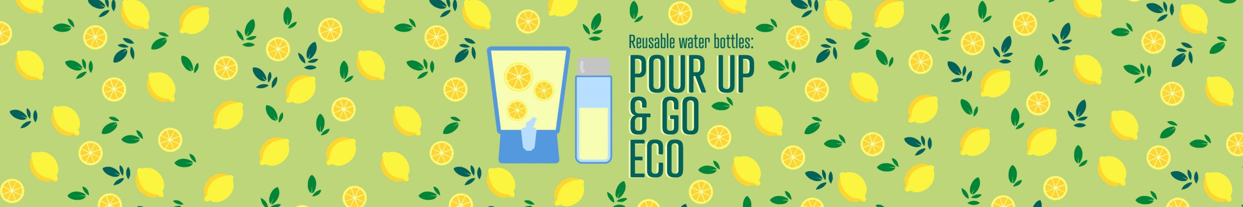 Pour Up & Go Eco!