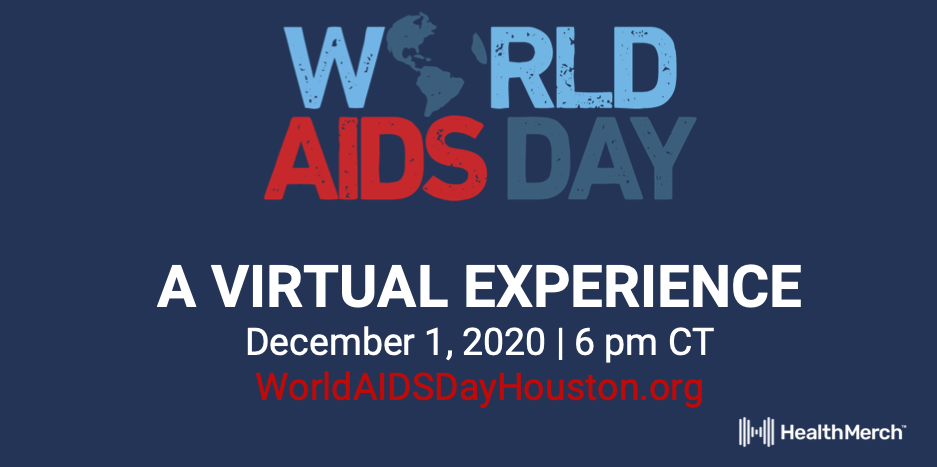 AIDS Foundation Houston Hosts Virtual World AIDS Day Experience Stacked With Entertainment