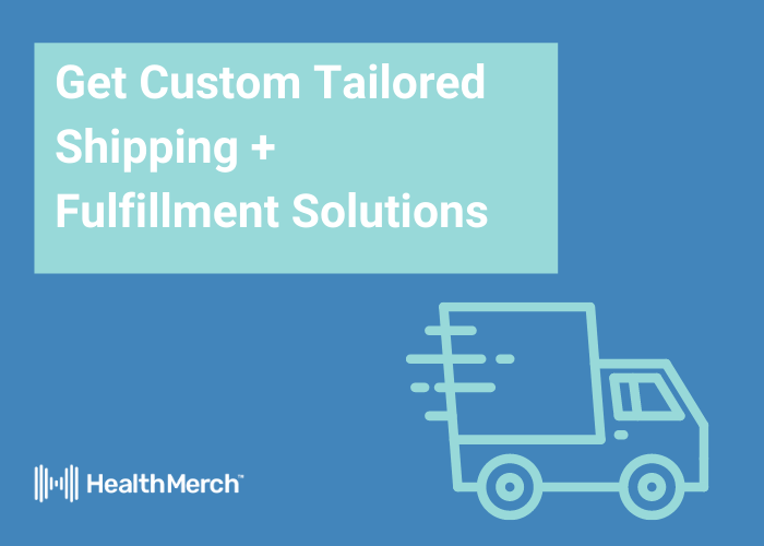 Custom-Tailored Shipping and Fulfillment Solutions with HealthMerch